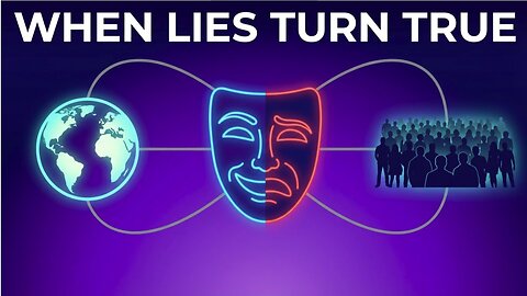 When a HUGE Lie Becomes Reality for Billions