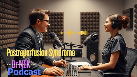 Postreperfusion Syndrome Explained | Dr. MEK #anesthesiology #anesthesia