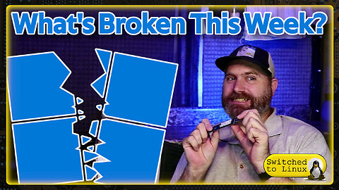 Whats Broken This Week? | Windows vs Linux Updates