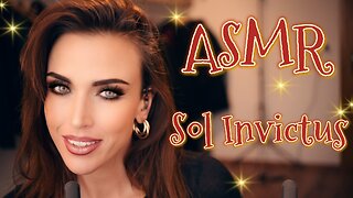 ASMR Gina Carla ☀️🎄 SOL INVICTUS