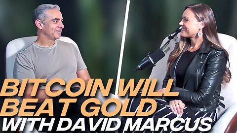 Bitcoin Will Power the Internet of Money and Tokenize Real World Assets with David Marcus