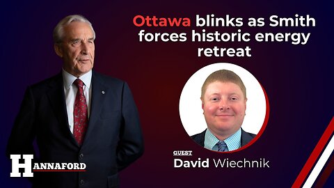 Ottawa blinks as Smith forces historic energy retreat