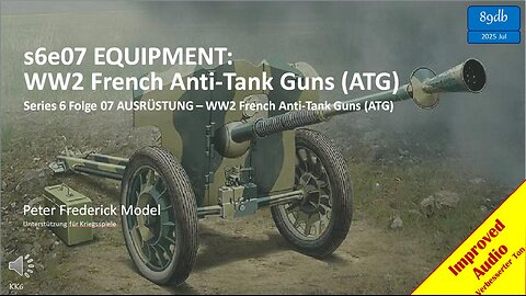 s6e07 EQUIPMENT: WW2 French Anti-Tank Guns (ATG)