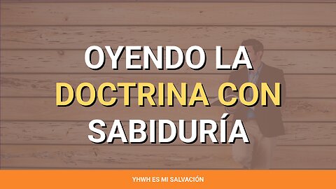 👂 ️Oyendo la doctrina con sabiduría | Mateo 7:24-27