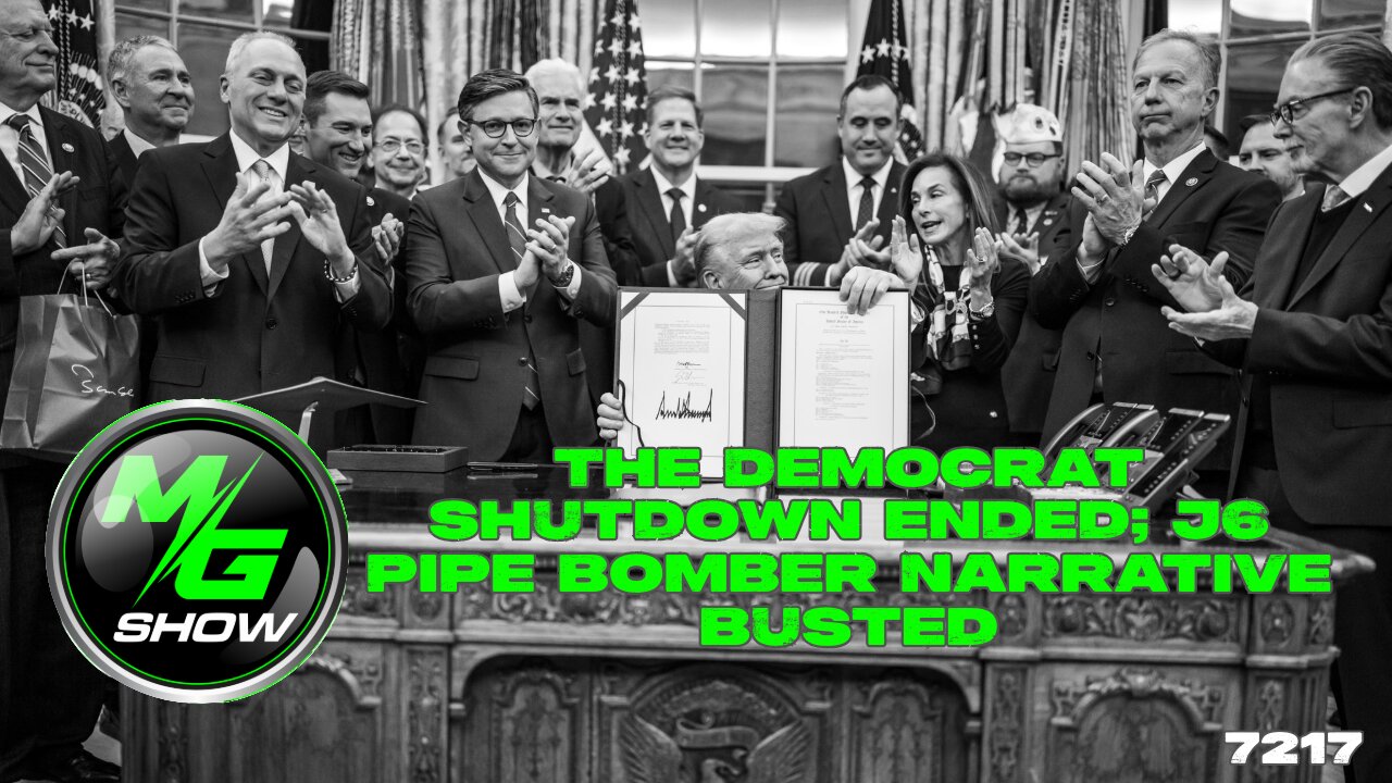 The Democrat Shutdown Ended; J6 Pipe Bomber Narrative Busted