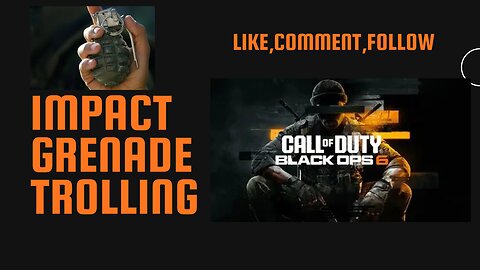 Impact grenade trolling in black ops 6!