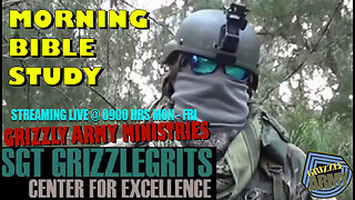 GRIZZLY ARMY MINISTRIES MORNING BIBLE STUDY