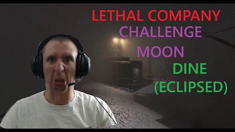 Lethal Company Challenge Moon (Dine) Dec 2, 2025