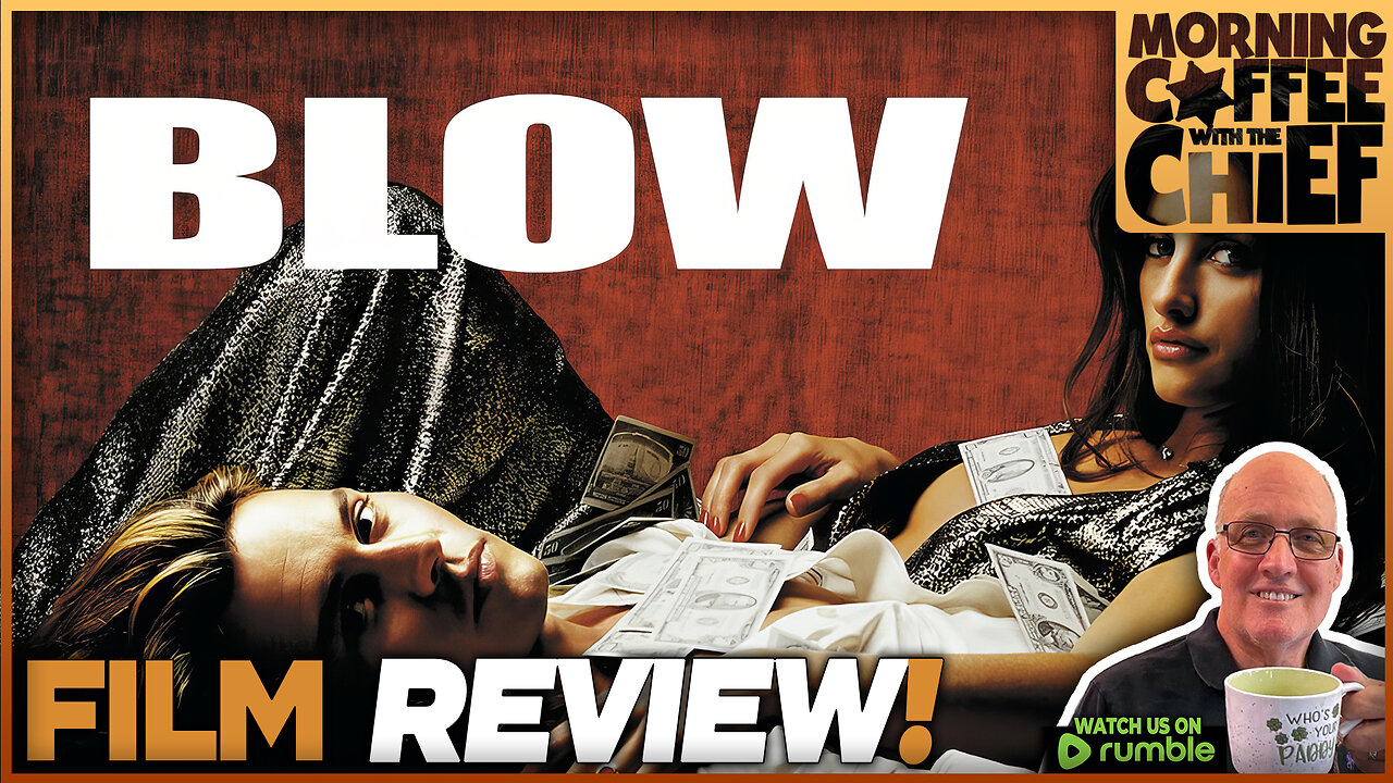 Morning Coffee with The Chief | BLOW (2001) with Guests JOHN BAYLIS & SCOTT ORR