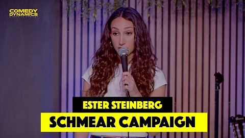 Schmear Campaign - Ester Steinberg (Standup Comedy)