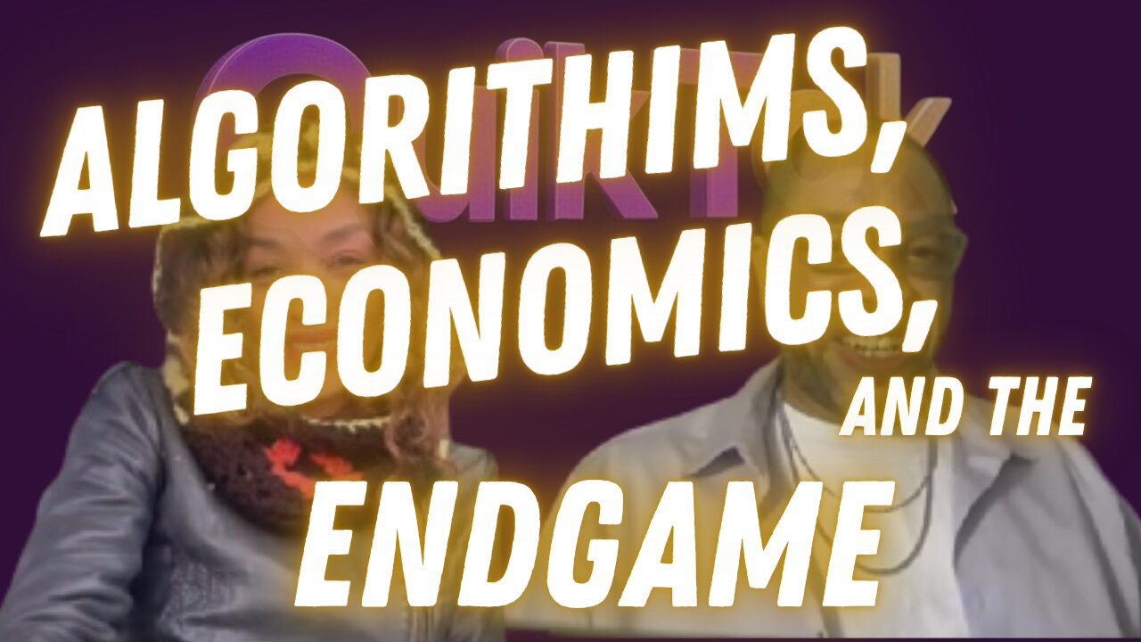 Algorithms, Economics, & the Endgame