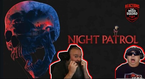 Night Patrol Trailer Reaction | MOD Squad Reacts | Justin Long, CM Punk