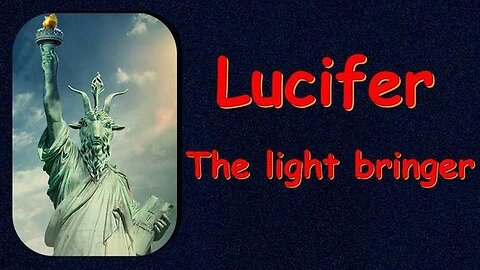 Lucifer The Light Bringer OF THE KABBALAH AND FREEMASONRY