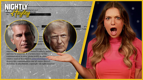 What Do Newly Released Epstein Emails Prove? - Nightly Scroll w/ Hayley Caronia (Ep.176)