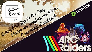 ESTY Storefront Work for Mrs. Damy / Arc Raiders Later!