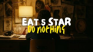 Eat 5Star Do Nothing song