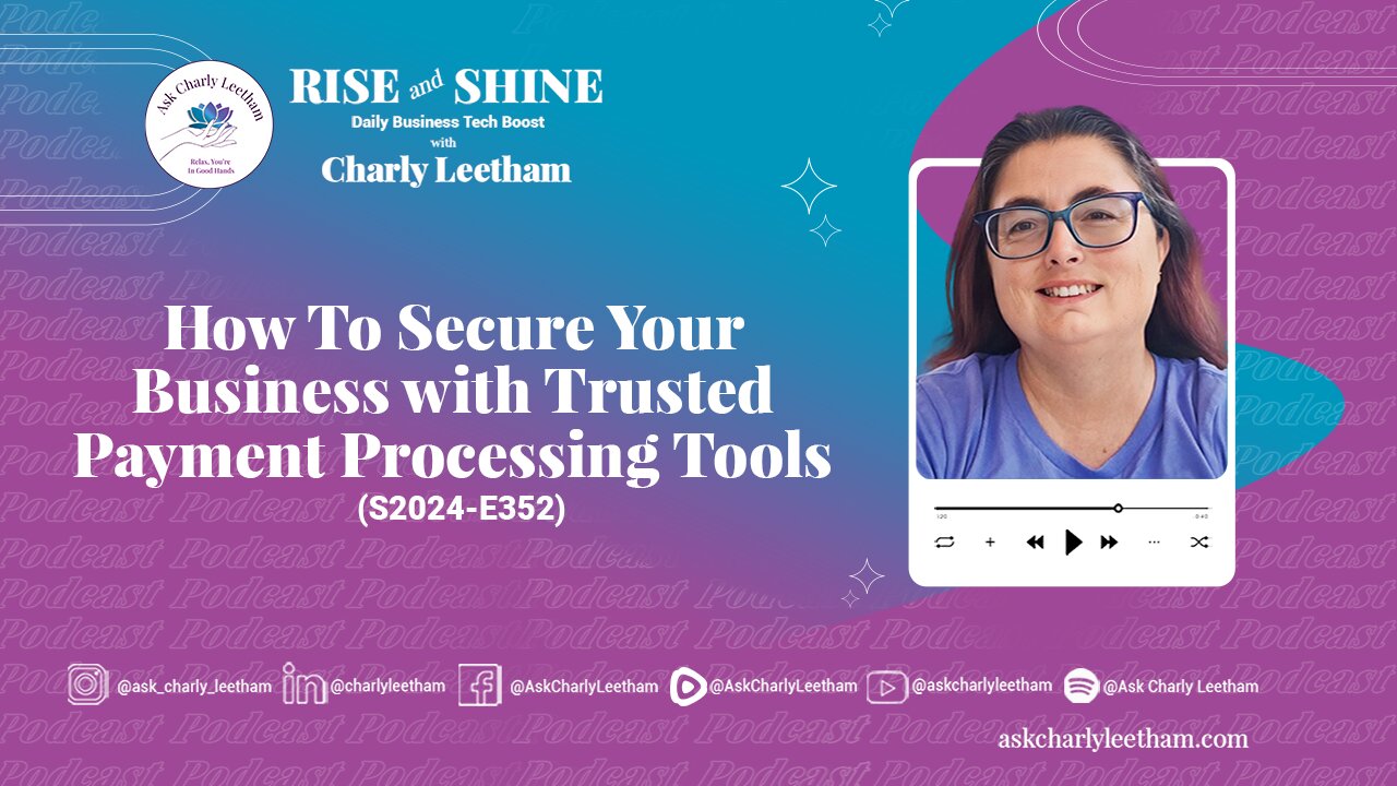 How To Secure Your Business with Trusted Payment Processing Tools (2024/352)