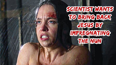 Scientist Wants to Bring Back Jesus by Impregnating the Nun