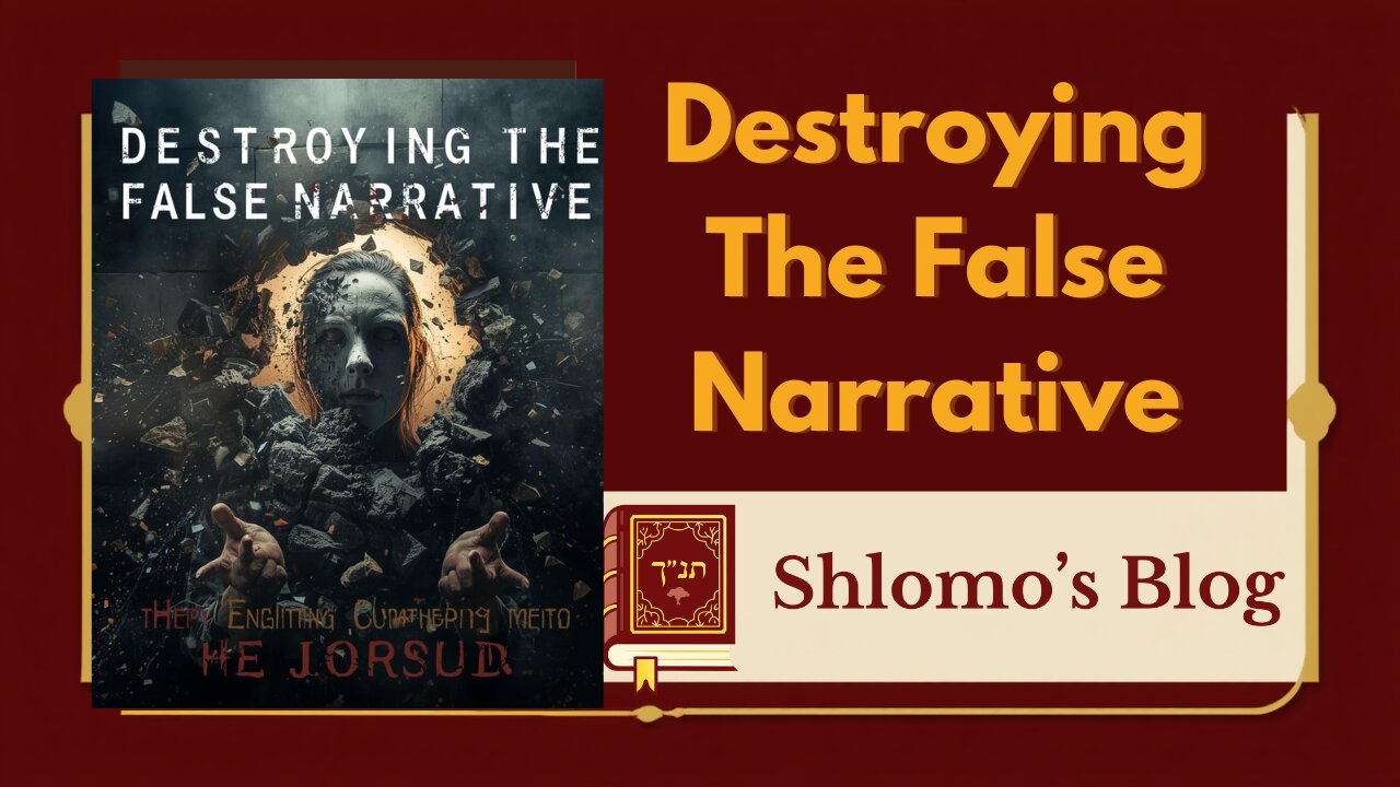 Destroying A False Narrative