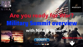 💥Are you ready for war? Military Summit overview with Nina & Robert💥