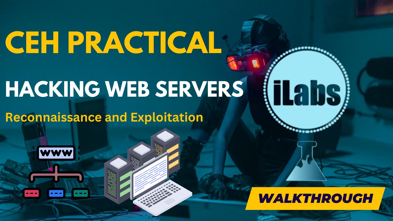 Footprinting and Exploiting Web Servers | CEHv13 Practical ILabs Walkthrough