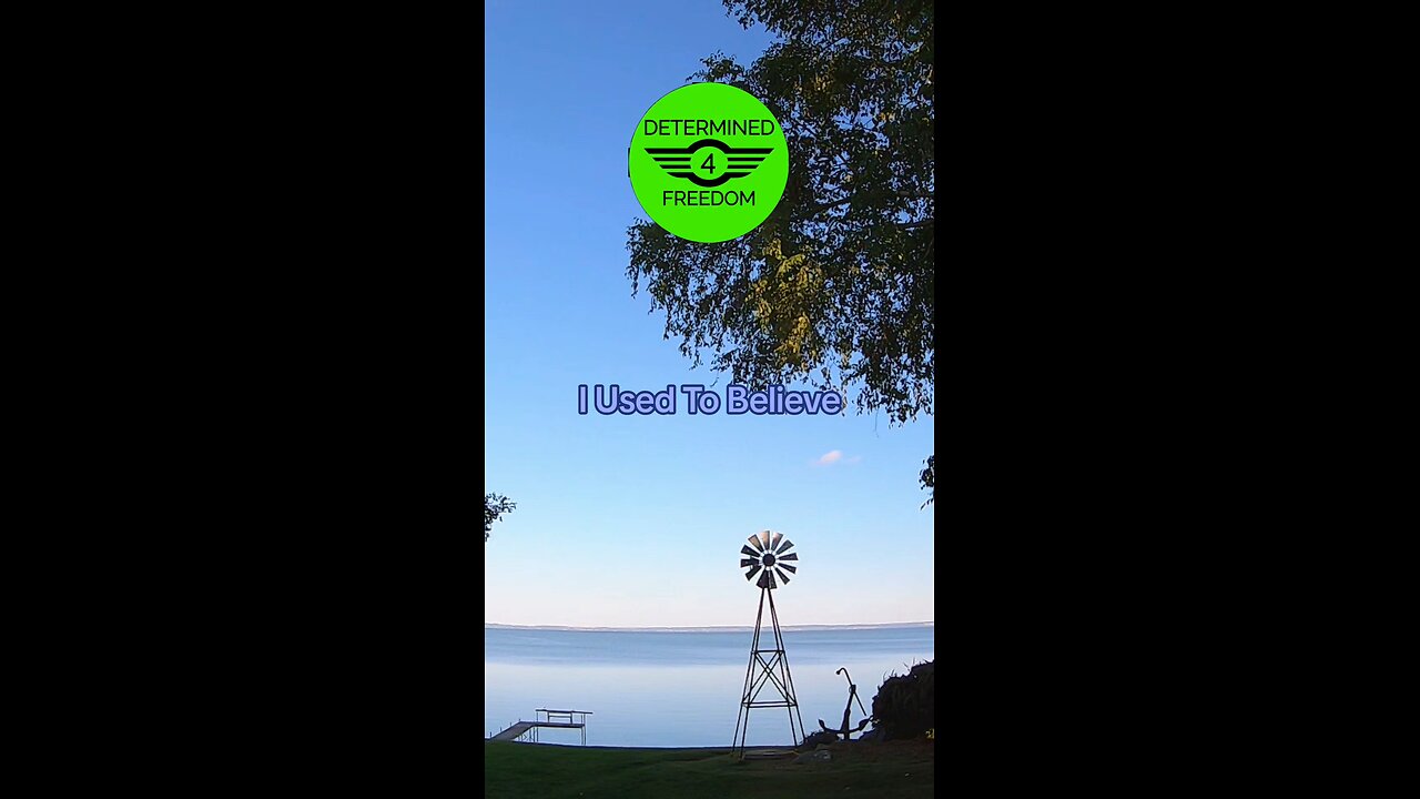 I Used To Believe