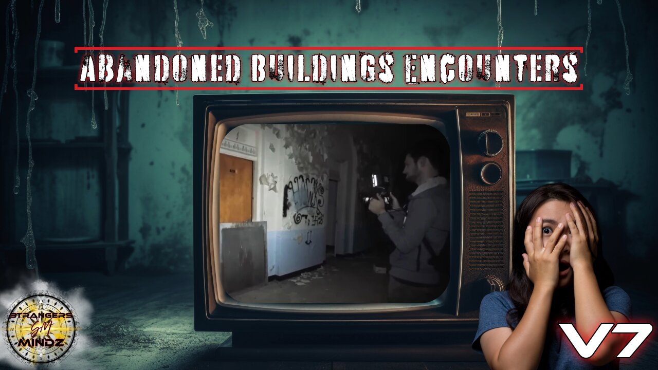 SCARIEST Encounters Caught Inside Abandoned Buildings. (V7). REACTION