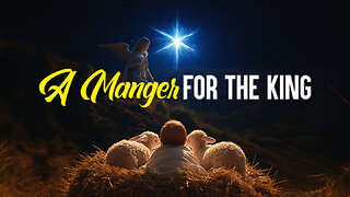 A Manger for the King