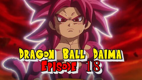 SSJ4!!! Dragon Ball Daima Episode 18