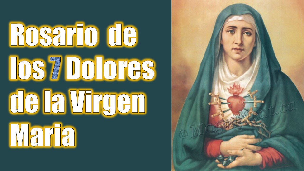 7 Dolores de la Virgen Maria - Dolorosario + Salve + Stabat Mater