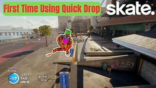 EA Skate. | First Time Using Quick Drop | 4K