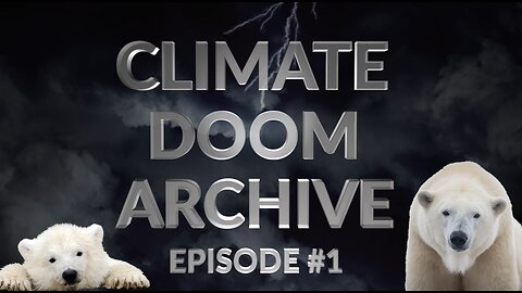 Climate Doom Archive I: Polar Bears