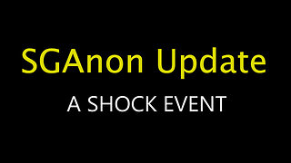 SG Anon Shock Event 12.8.25 - The Truth Will Be Revealed
