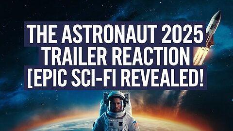 THE ASTRONAUT (2025) | Official Trailer Breakdown 🚀