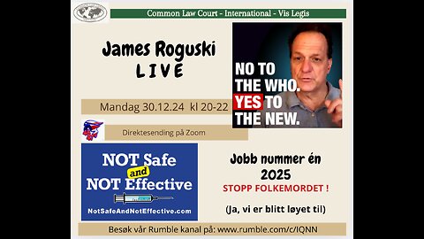 30.12.24 JAMES ROGUSKI - No to the WHO - and yes to the New