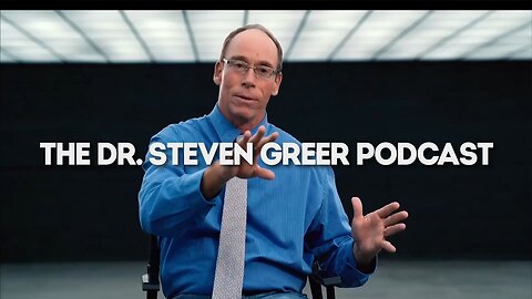 The Dr. Steven Greer Podcast - Episode 3