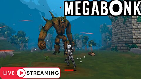 Live Streaming! MEGABONK