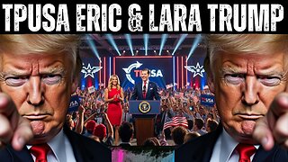 TPUSA Event with Eric & Lara Trump