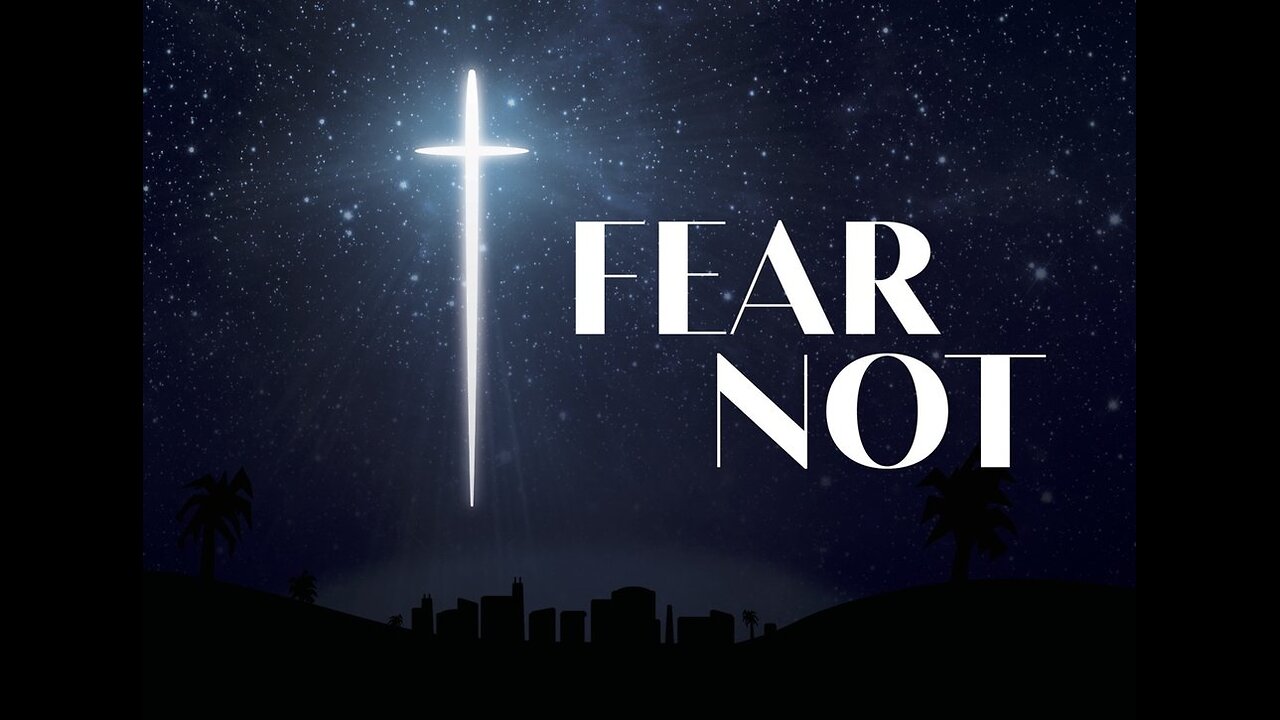 Fear Not !