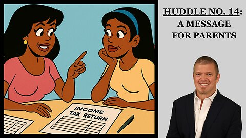 Huddle No. 14 - A Message for Parents