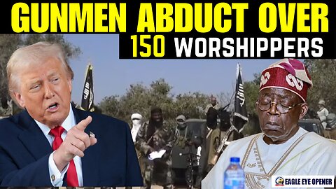 BREAKING: Over 150 Christians Kidnapped During Church Services in Nigeria