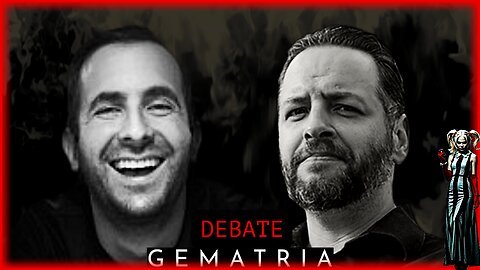 DEBATE: GEMTRIA @The_Crucible @gematriaeffectnews1983 ​