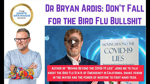 Dr Bryan Ardis: - Don't Fall for the Bird Flu Bullshit - 21st Dec 2024