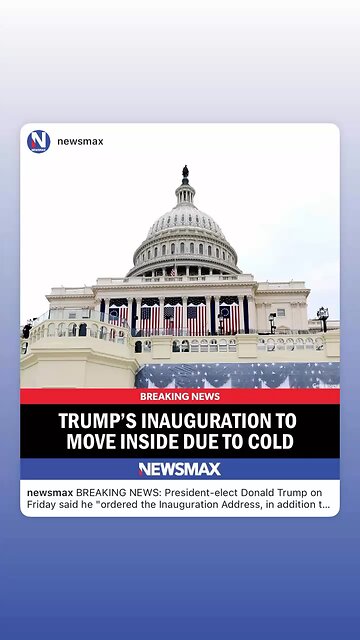 President Trump's Inauguration moved Indoor