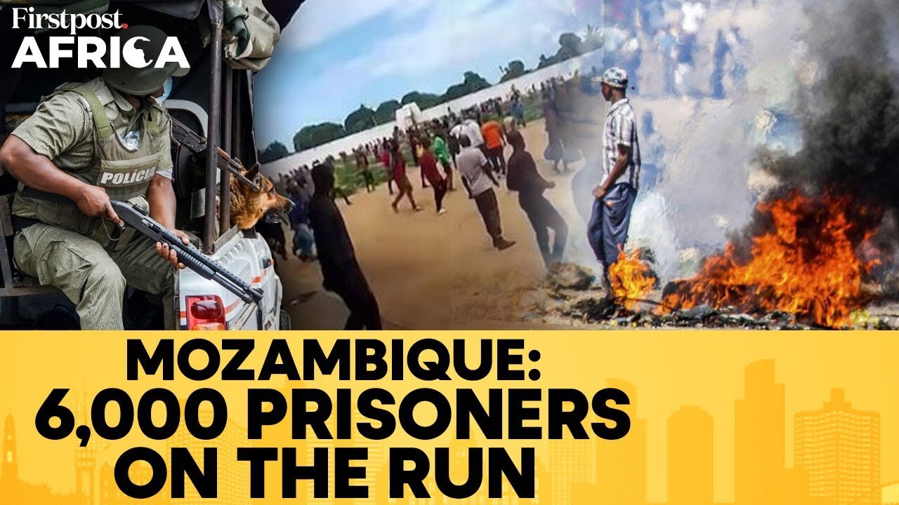 Alarm in Mozambique as 6000 Escape in Jail Break, Army Launches Manhunt | Firstpost Africa