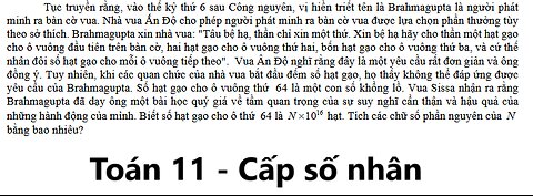 THPT Gia Bình 1 – Bắc Ninh: Toán 11: Cấp số nhân: Tục truyền rằng, vào thế kỷ thứ 6 sau Công nguyên,