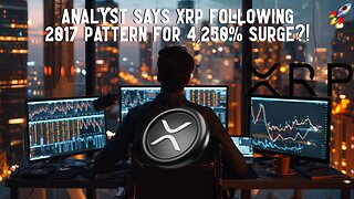 Analyst Says XRP Following 2017 Pattern For 4,250% SURGE?!