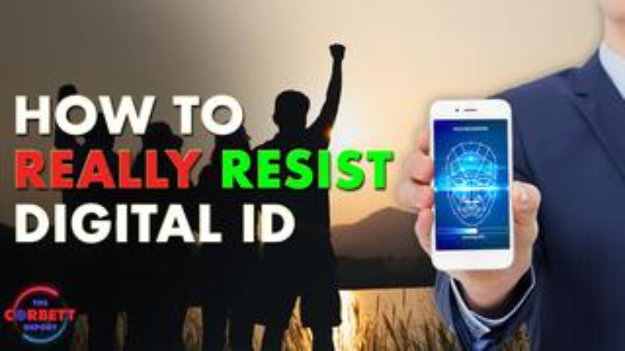 How to REALLY Resist Digital ID - #SolutionsWatch