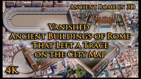 Ancient Rome in 3D - Vanished Buildings That Left a Trace on the Modern City Map