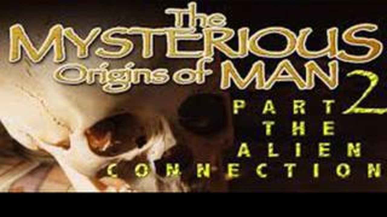 The Mysterious Origins of Man: Part 2 (2007)